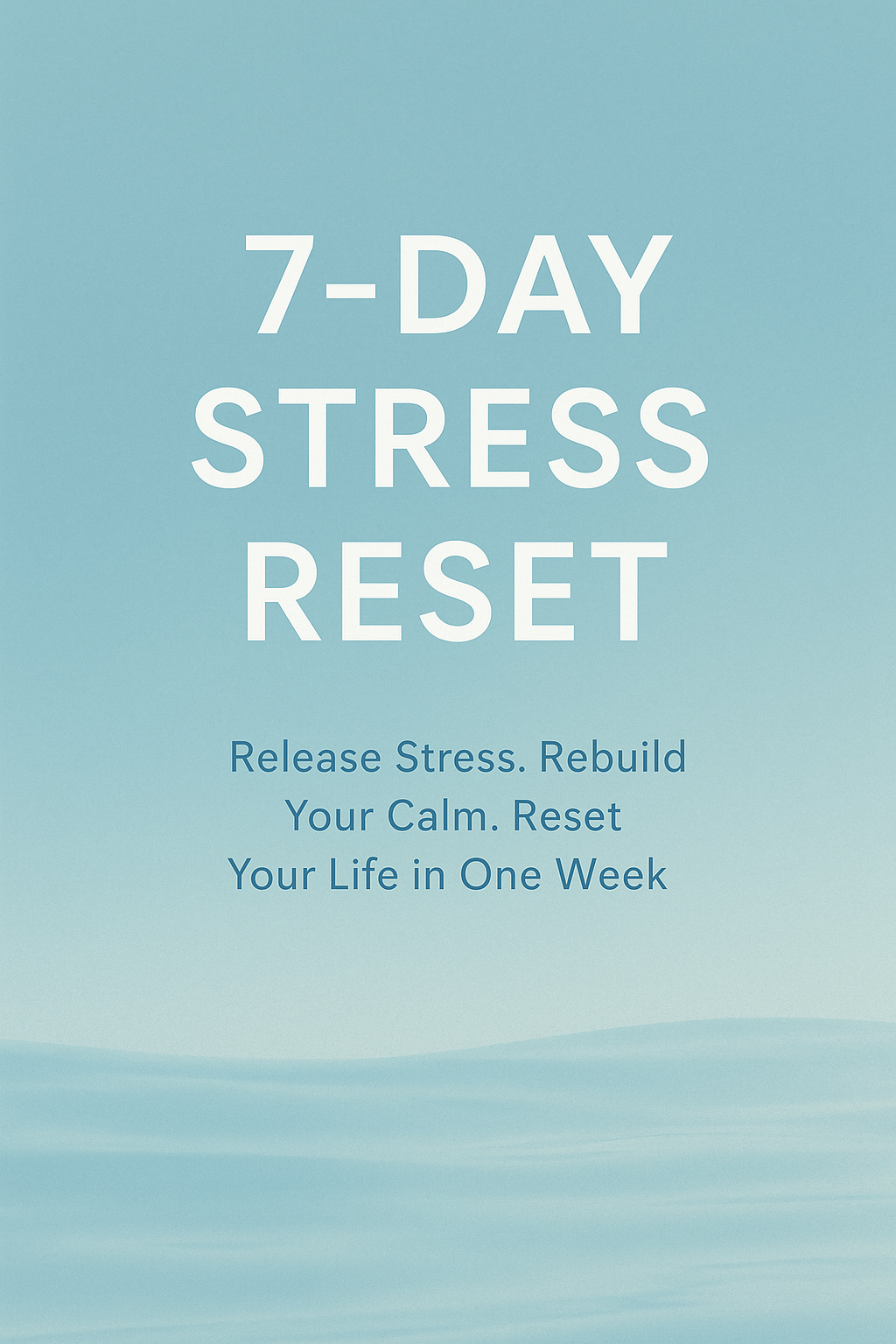 7-Day Stress Reset